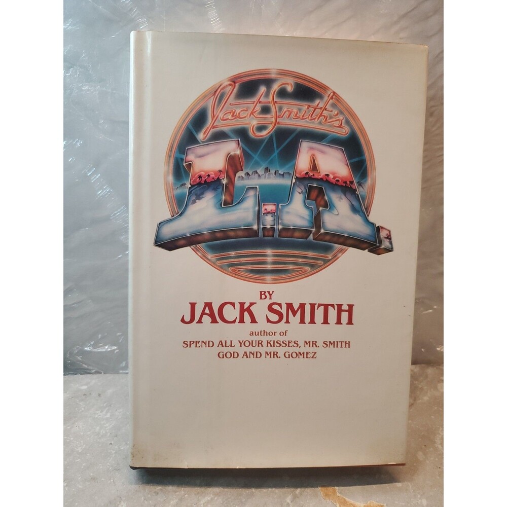 Jack Smith's L.A. 1980 HC 1st Edition Los Angeles History Times Columnist VTG